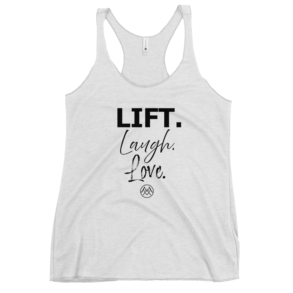 Women's Racerback Tank: Basics Collection in Lift Laugh Love Black