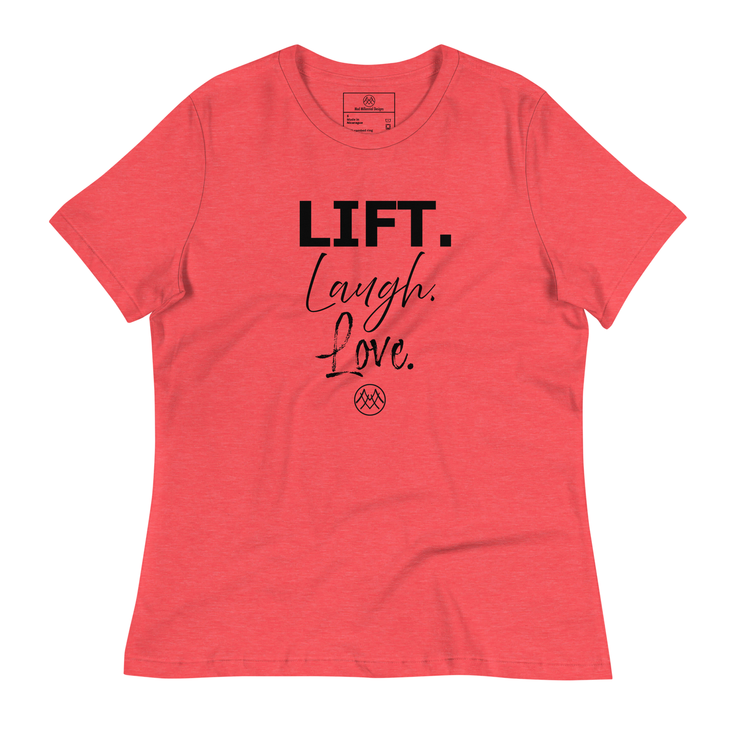 Women's Relaxed T-Shirt: Basics Collection in Lift Laugh Love Black